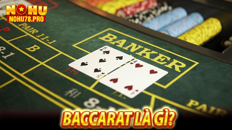 Baccarat là gì?