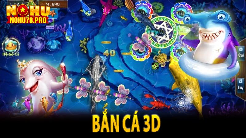 Bắn cá 3D