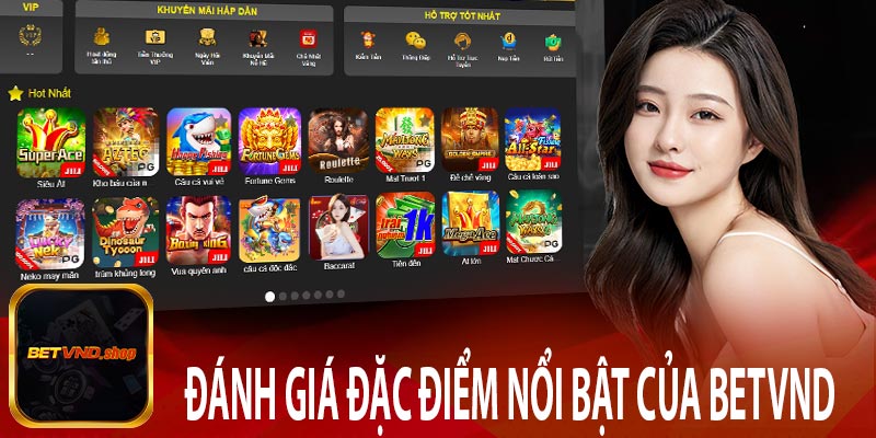 Đánh giá đặc điểm nổi bật của Betvnd